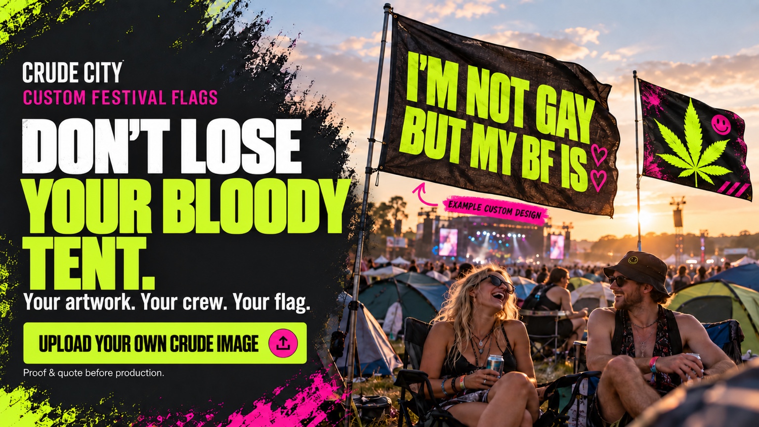 Crude City festival flags: I’m not gay but my BF is, and a cannabis leaf flag